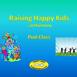 Raising Happy Kids ...in Harmony