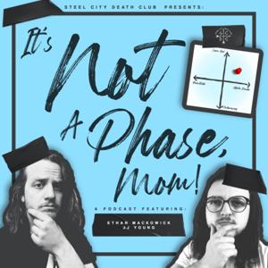 It's Not A Phase, Mom - An SCDC Podcast