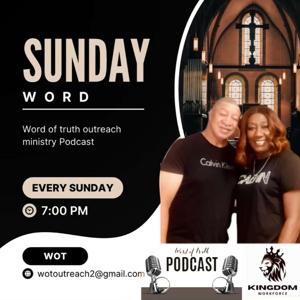 Word Of Truth /  Kingdom Outreach Podcast