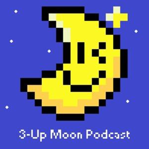 3-Up Moon Podcast