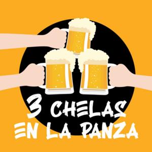 3 CHELAS EN LA PANZA