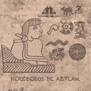 Herederos de Aztlan