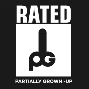 Rated Partially Grown-Up