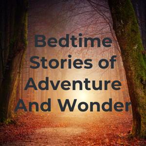 Bedtime Stories of Adventure And Wonder