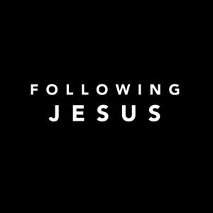 Following Jesus