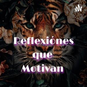 🌻 REFLEXIÓNES QUE MOTIVAN! 💖