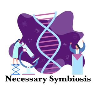 Necessary Symbiosis