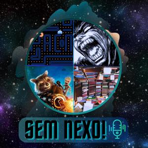 Podcast Sem Nexo!