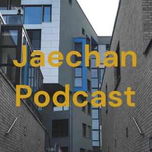 Jaechan Podcast