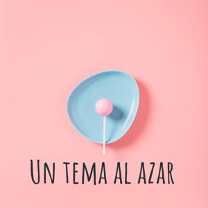 UN TEMA AL AZAR