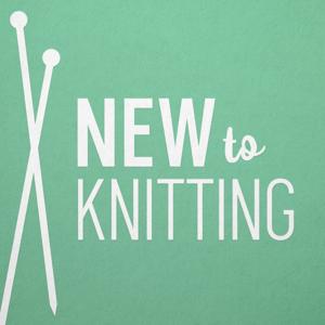 New to Knitting