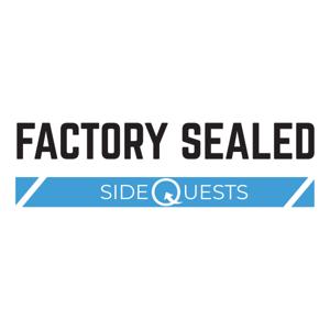 Factory Sealed - Sidequests