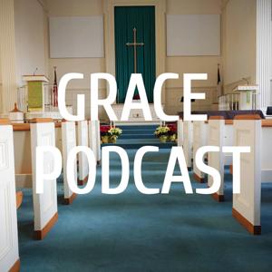 Grace Podcasts