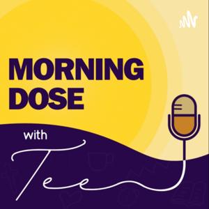 Morning Dose With Tee