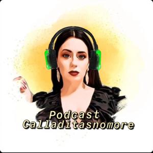 Calladitasnomore Podcast