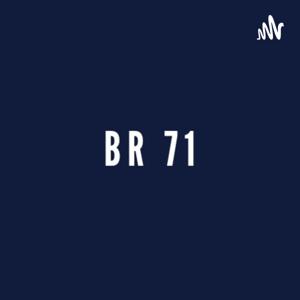 BR 71