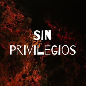 Sin Privilegios