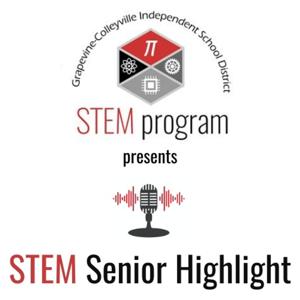 GCISD STEM Senior Highlight