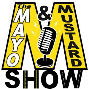 Mayo and Mustard Show