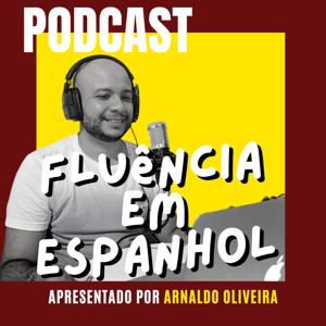 Fluência em Espanhol by Arnaldo Henrique de Oliveira J