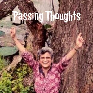 Passing Thoughts