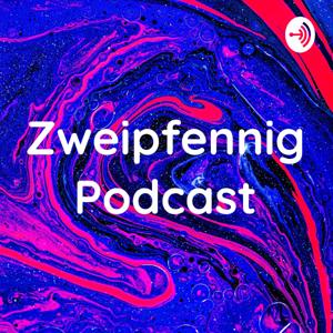 Zweipfennig Podcast