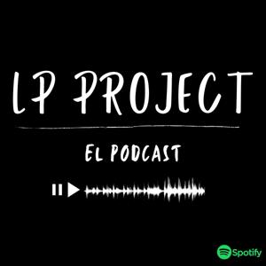 LP Project el Podcast