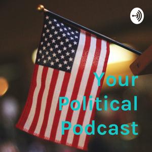 Your Political Podcast