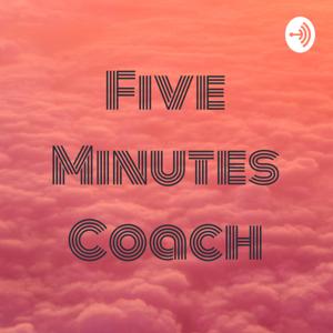 Five Minutes Coach