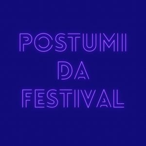 Postumi da Festival