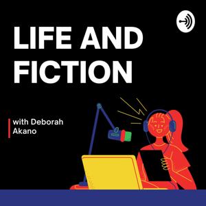 Life and Fiction with Deborah Akano