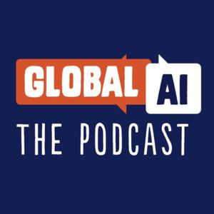 Global AI - The Podcast