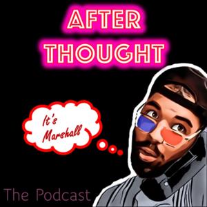 AfterThought Podcast