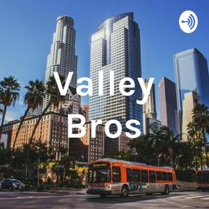 Valley Bros