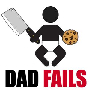 Dad Fails