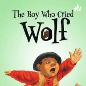 The Boy Who Cried Wolf