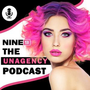 Nine9, The UnAgency Blog Podcast