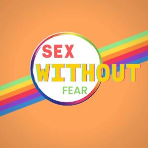 Sex Without Fear