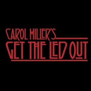 Carol Miller's Get The Led Out
