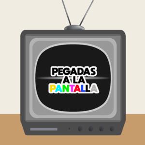 Pegadas a la pantalla