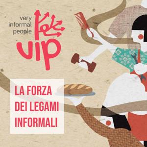 VIP – La forza dei legami informali