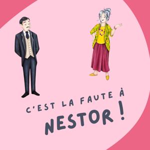 C'est la faute à Nestor !