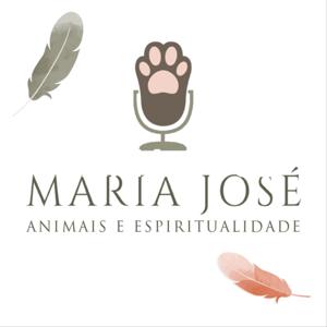 MARIA JOSÉ - ANIMAIS E ESPIRITUALIDADE