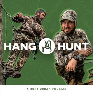 Hang and Hunt Podcast