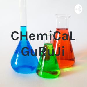 CHemiCaL GuRuJi