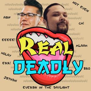 Real Deadly