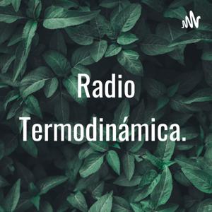 Radio Termodinámica.