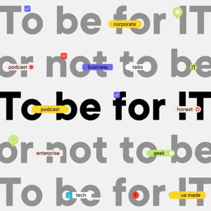 To be for IT