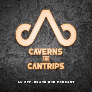 Caverns and Cantrips