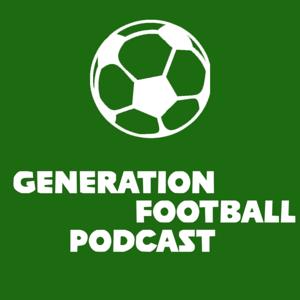 Generation Football Podcast